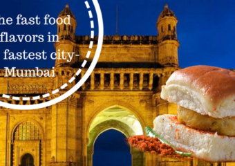 The fast food flavors in the fastest city- Mumbai