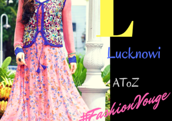 Lucknowi fashion connecting life to our culture and values