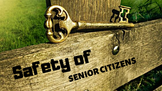 Safety for beloved Senior Citizens