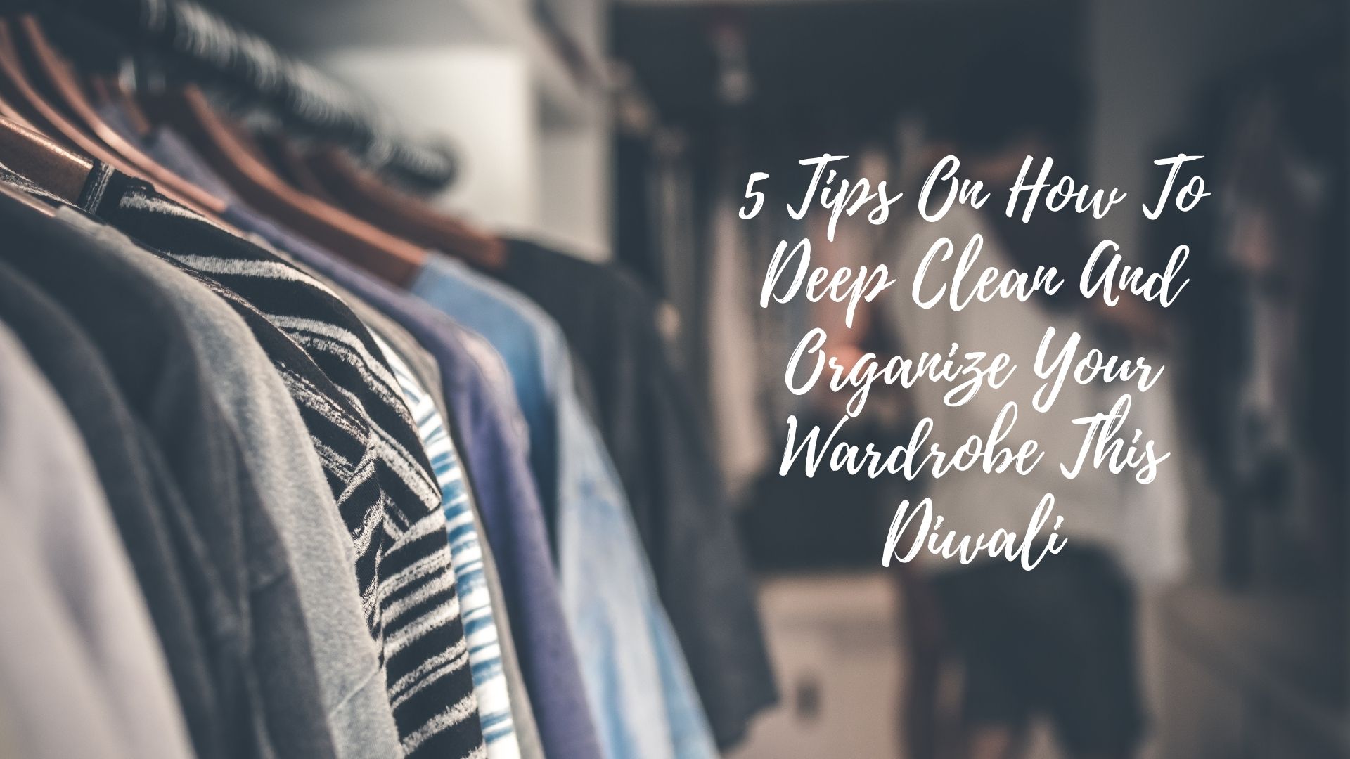 Organize Your Wardrobe