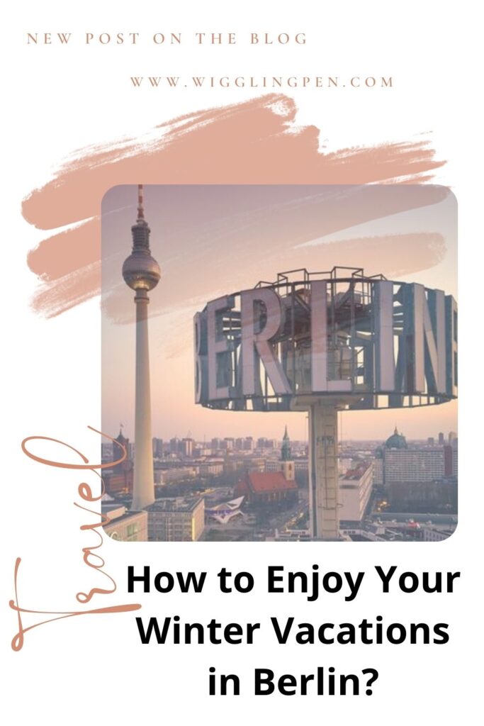 Winter Vacations in Berlin