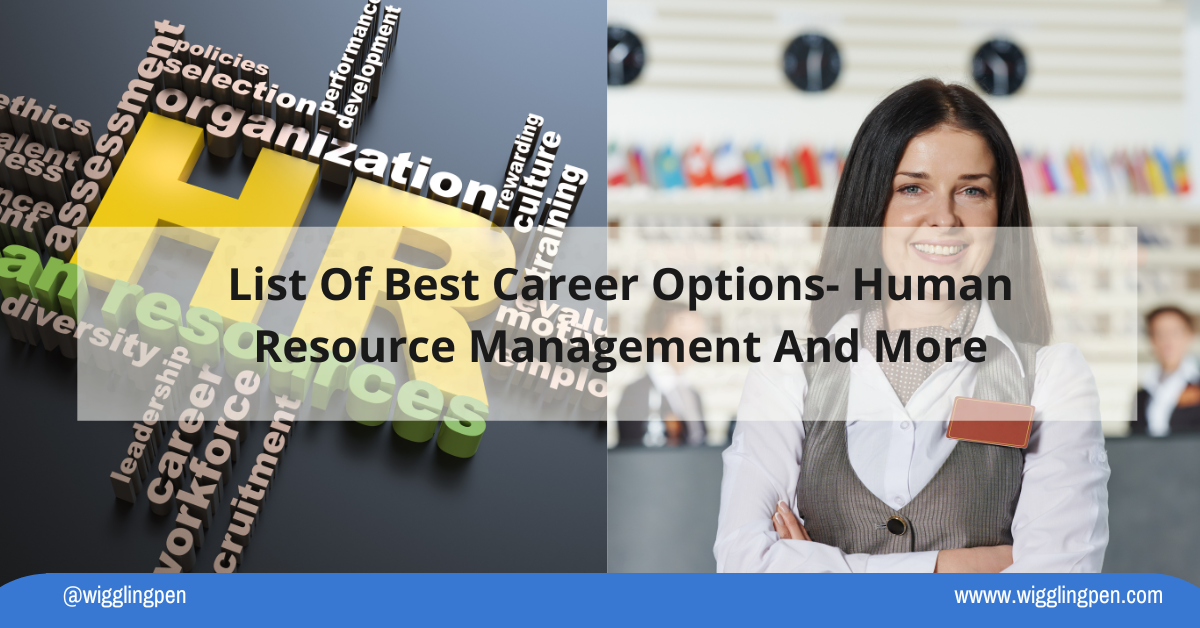 List Of Best Career Options- Human Resource Management And More