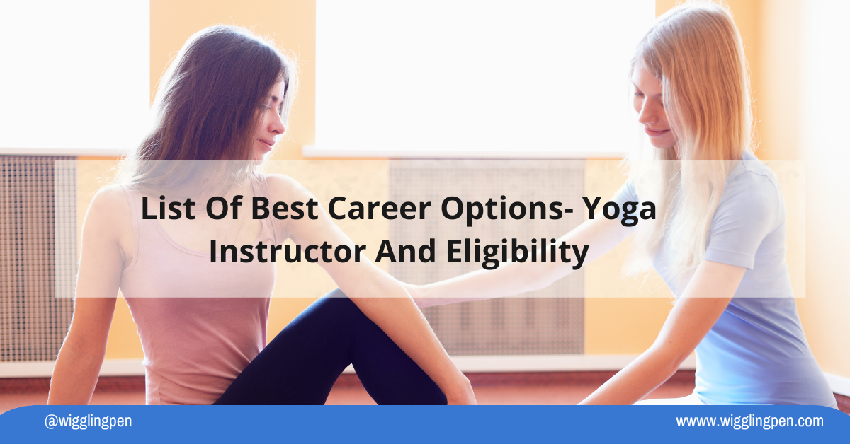 List Of Best Career Options- Yoga Instructor And Eligibility