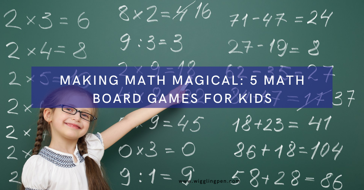 Making Math Magical: 5 Math Board Games for Kids