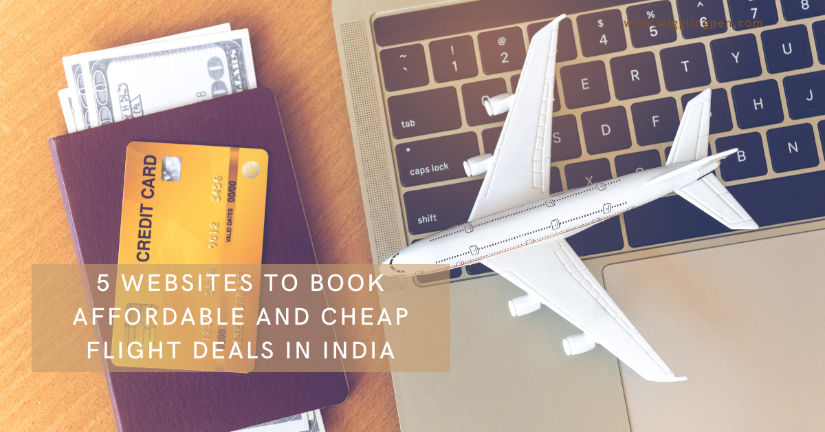 5 Websites To Book Affordable And Cheap Flight Deals in India