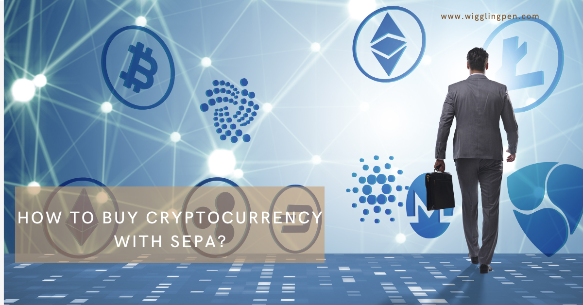 How to Buy Cryptocurrency with SEPA?