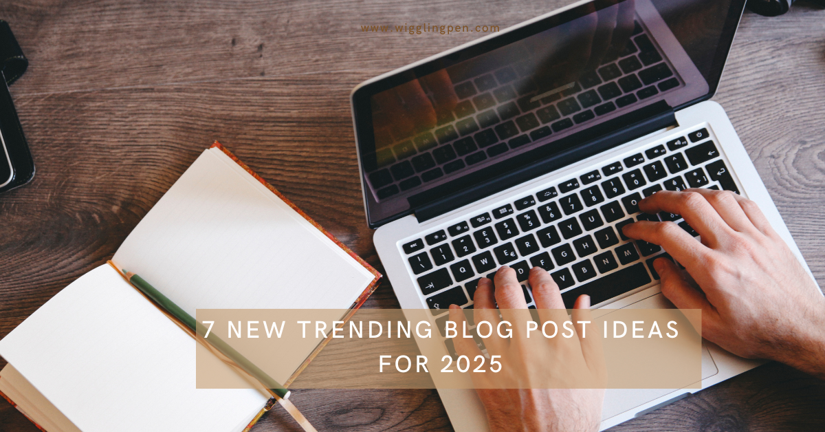 Blog Post Ideas For 2025